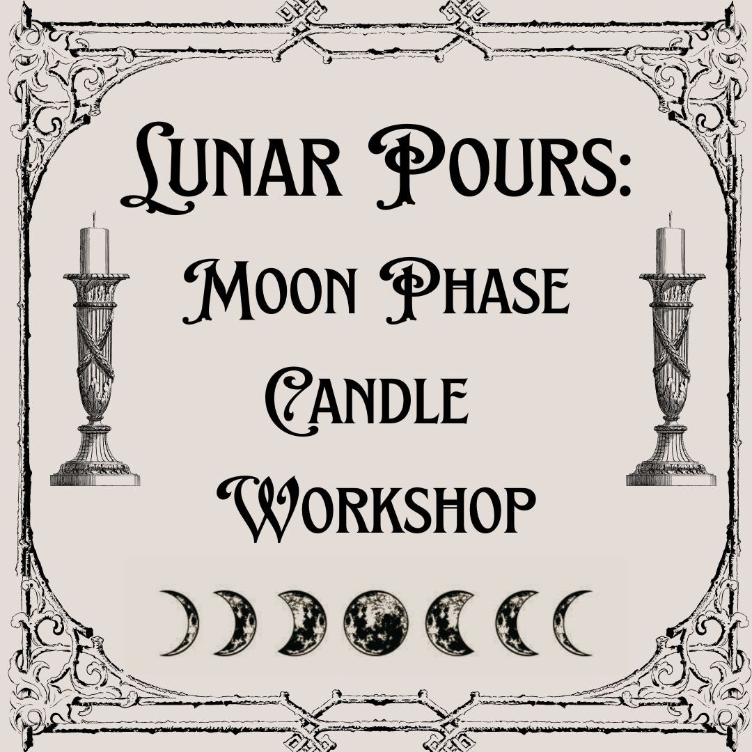 Lunar Pours- Intentional Candle Making for New and Full Moons